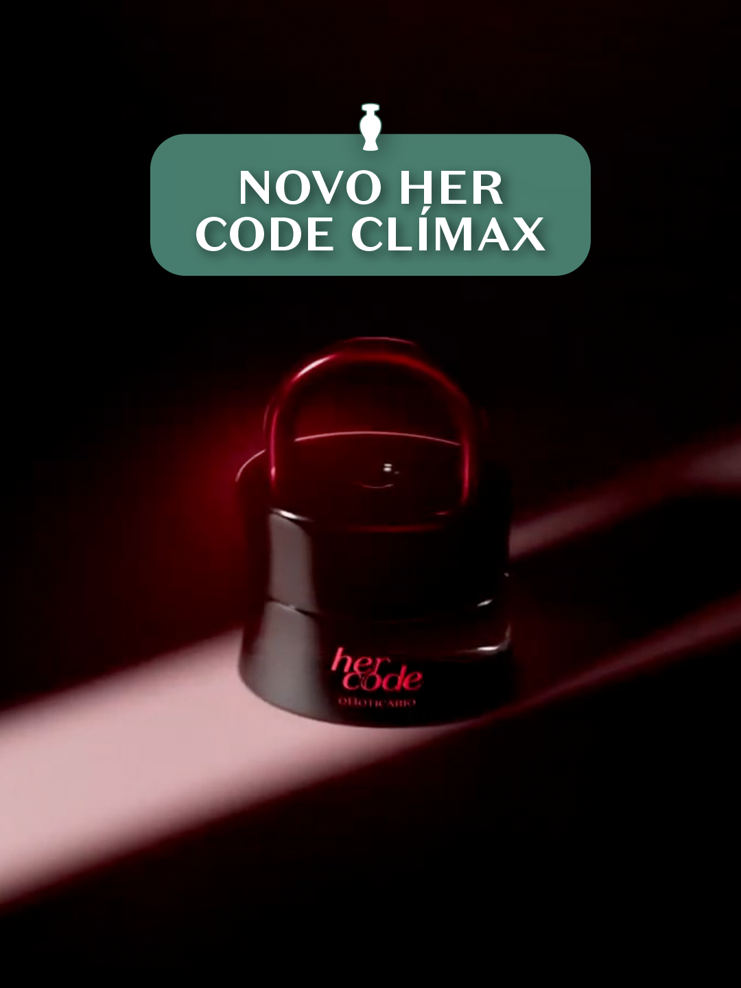 Chegou Her Code Clímax: a primeira fragrância que te convida a sentir o ápice da sensualidade. Porque o prazer é todo seu. E você merece vivê-lo sem códigos. #NadaDeCódigos #HerCodeClímax #oBoticario