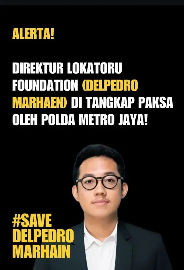 LAWAN PEMBUNGKAMAN DAN PENGKAPAN SEWENANG-WENANG...ALERTA ALERTA ALERTA! @lokataru.foundati @hukum.perubahan @gerakanrakyat.id @kontras.id @greenpeaceid @malakaproject.id @irwandiferry @Anies Rasyid Baswedan @Tom Lembong @mohmahfudmdofficial @oegroseno @sahrin hamid @pandanganjogja @rayrangkuti259 @reflyharunofficial  #SaveDELPEDROMARHAIN  #demokrasi  #kontras  #kebebasanberpendapat  #darurat 