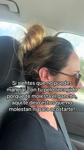 Ganchos de pelo que no molestan ni para dormir. 