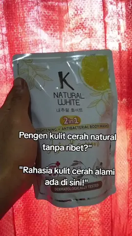 ✨ Kulit cerah natural itu bisa banget kamu punya! Nggak perlu ribet, cukup dengan K Natural White yang diformulasikan dari bahan alami untuk: ✔ Mencerahkan kulit kusam ✔ Melembapkan lebih lama ✔ Menutrisi kulit biar sehat & glowing 💖 Saatnya tampil lebih percaya diri dengan kulit cerah alami bersama K Natural White. #knaturalwhite 