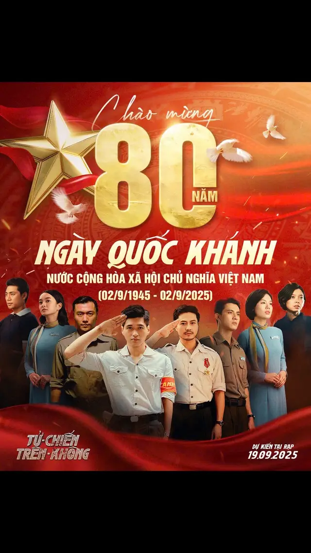 Chào mừng kỷ niệm 80 năm ngày Quốc khánh Nước Cộng hoà xã hội chủ nghĩa Việt Nam! Chúc cả nhà có một kỳ nghỉ lễ thật vui, ý nghĩa và tràn đầy năng lượng tích cực! ✈️ Tử Chiến Trên Không | Dự kiến tại rạp: 19.09.2025 #TuChienTrenKhong #DienanhCAND #GalaxyStudio 