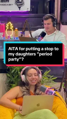 AITA for putting a stop to my daughters “period party”? #reddit #aita #tifu #redditstory #redditstories     