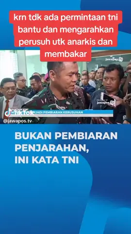 karena tdk ada permintaan tni bantu  dan mengarahkan perusuh utk anarkis#puspentni #fyppppppppppppppppppppppp #fypage #tniindonesia🇮🇩 #tnipolri 