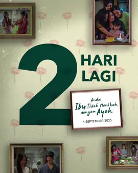 2 hari lagi gak lama. Udah pada beli tiketnya? Beli tiketnya sekarang mumpung ada promo BELI 1 GRATIS 1 TIKET di aplikasi M-Tix, Tix Id, CGV, Cinepolis atau Kota Cinema Mall ✨ #AndaiIbu #AndaiIbuTidakMenikahdenganAyah #fyp #rekomendasifilm #tiktoktainment 