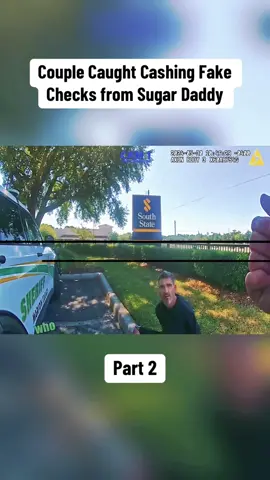 Couple Caught Cashing Fake Checks from Sugar Daddy Part 2 #cop #cops #copsoftiktok #bodycam #policeofficer #fyp 
