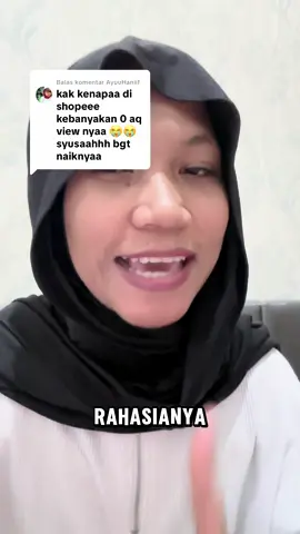 Membalas @AyuuHaniif tips view shopee tidak 0 lagi 🤝