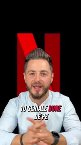 10 SERIALE BUNE ORIGINALE NETFLIX 