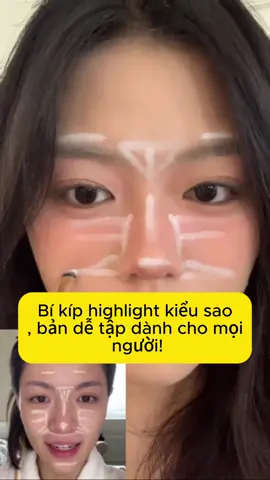 Bí kíp highlight kiểu sao, bản dễ tập dành cho mọi người nha!#taokhoi #makeup #tiplamdep 