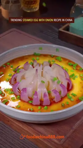 Trending steamed egg with onion recipe in China. Have u ever seen it before? #Recipe #cooking #chinesefood #egg #onion