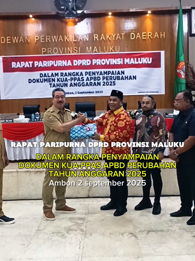 RAPAT PARIPURNA DPRD MALUKU Dalam Rangka Penyampaian Dokumen KUA-PPAS APBD Perubahan Tahun Anggaran 2025