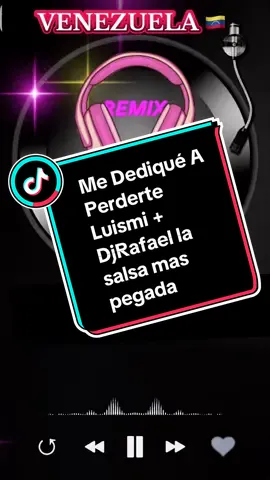 Me Dediqué A Perderte Luismi + DjRafael la salsa más pegada del Momento del 2025 #58venezuela🇻🇪 #remixmezclado2025#salsabaulvenezuela🇻🇪🔊 #caracasvenezuela🇻🇪 #tiktokviralvideo 