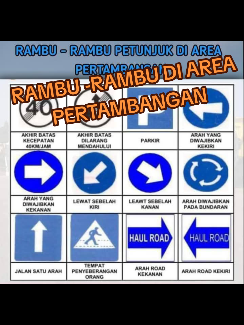 •Rambu dengan warna dasar/background BIRU adalah rambu petunjuk/arah yang diwajibkan. •Rambu dengan warna dasar/background KUNING adalah rambu peringatan/hati-hati •Rambu dengan warna dasar/background MERAH adalah rambu larangan/bahaya semoga bermanfaat teman-teman,  spele tapi kadang bisa lupa..😅 mohon maaf jika ada kekurangan..🙏#ramburambu #tambangbatubara #driver #safety #fyp 