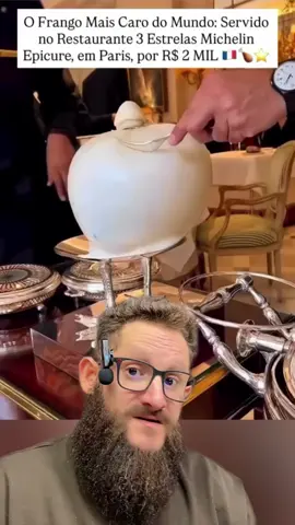 O frango mais caro do mundo dos rico 