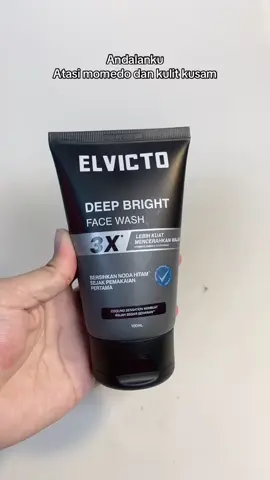 ELVICTO DEEP BRIGHT FACE WASH #skincarepria #skincarecowok #perawatanpria 