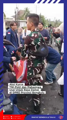 Aksi kurve TNI-Polri dan Mahasiswa usai unjuk rasa damai di DPRD Provinsi Bengkulu  #rbtvdisway  #bengkulu  #rbtvcamkoha  #foryoupage 