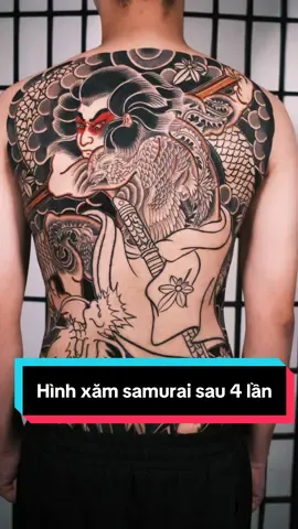 Hình xăm samurai full lưng sau 4 lần xăm #hinhxamdep #hinhxamynghia #ngoccongxamhinhbinhduong #tattoovietnam 