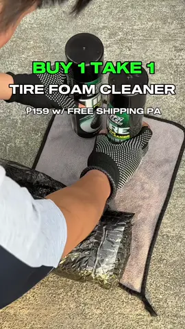 TIRE FOAM CLEANER pag Buy 1 take 1 binili nyo may Free Shipping ng kasama for only ₱159 ! check out na ! #tirefoamcleaner #tirespray #tires #tireshine #buy1take1 
