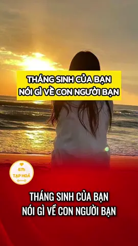 #thangsinh #ngaysinh #tinhcach 