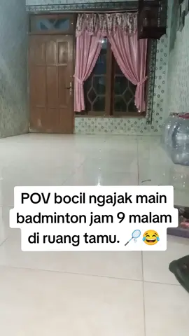 batminton bersama bocil malam2😱😭 #batminton 