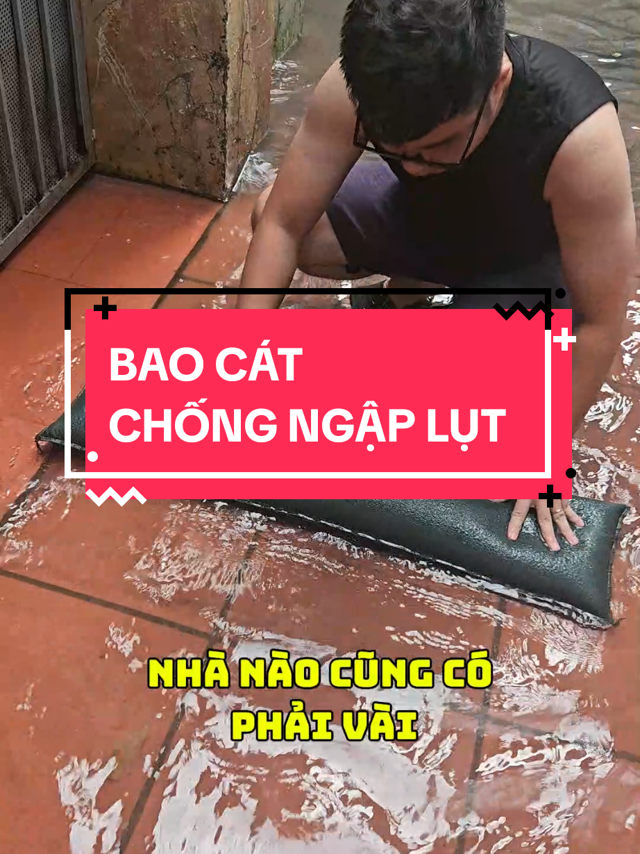 Bao cát chống ngập lụt. mục đích là không cho nước tràn vào nhà.