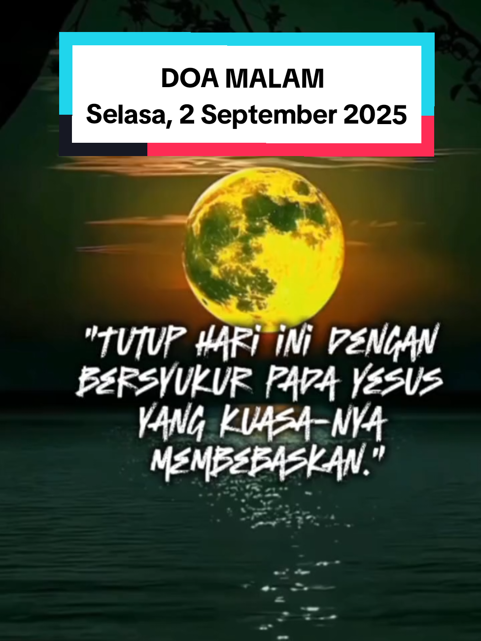 *DOA MALAM* Selasa, 2 September 2025 Malam yang tenang adalah saat menyerahkan diri pada kuasa Tuhan. Sudahkah kamu menutup harimu dengan doa malam hari ini? 🌿 Berkah Dalem Gusti🙏 #DoaMalam  #nightprayer #katolikindonesia #katolikku_keren #katoliktiktok 
