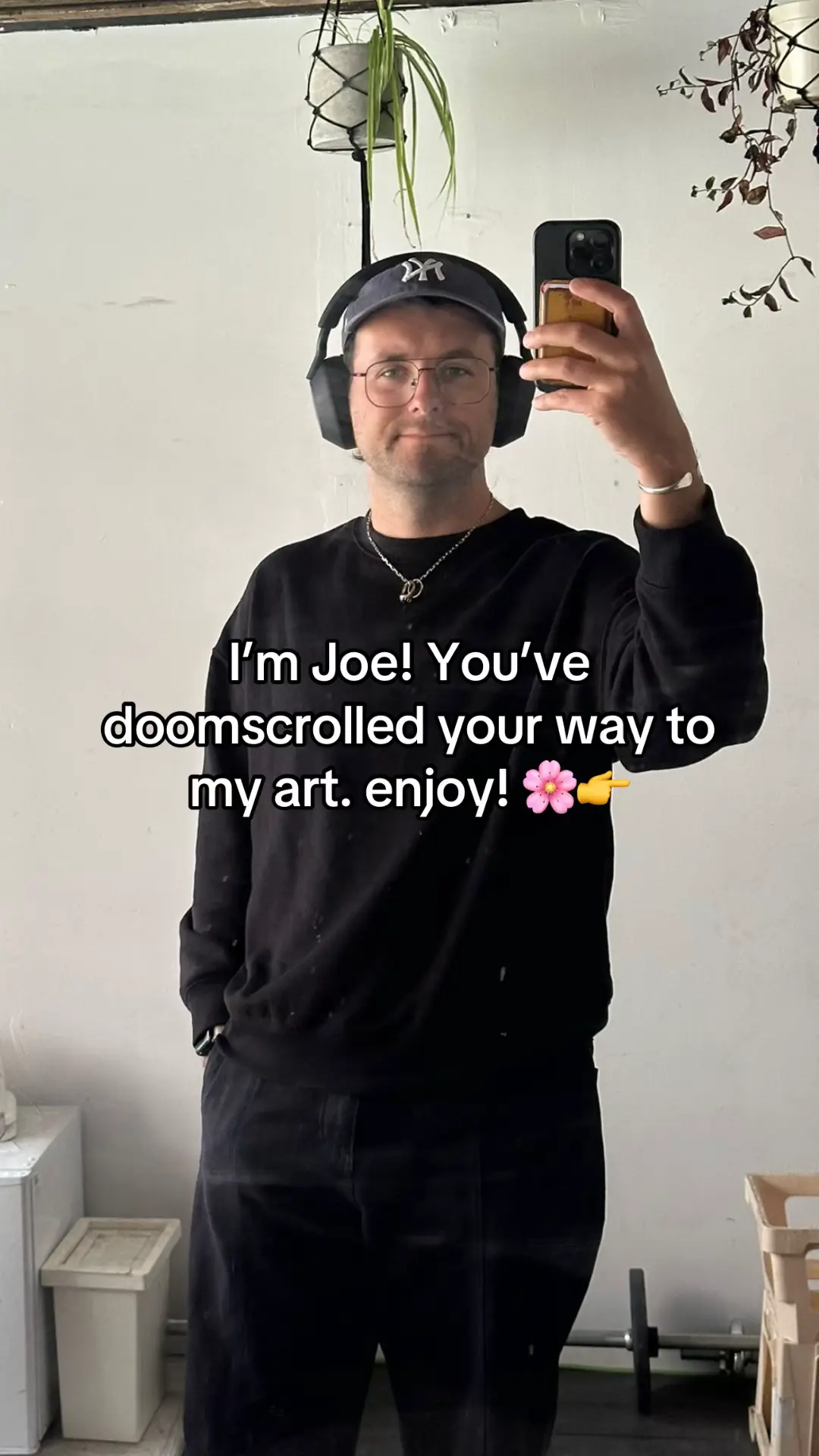 I’m Joe! You’ve doomscrolled your way to my art. enjoy! 🌸👉