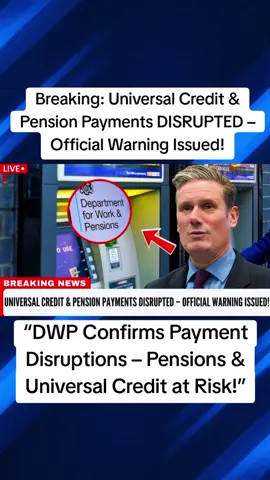 Universal Credit & Pension Payments DISRUPTED – Official Warning Issued! |SA00 #DWP #HMRC #UKNews #UKBenefits #Breakingnews 