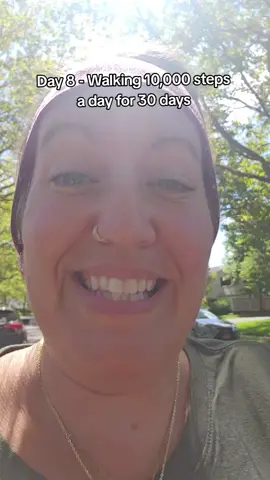 Day 8 - Walking 10,000 steps a day for 30 days 