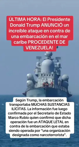 ÚLTIMA HORA: El Presidente Donald Trump ANUNCIÓ un increíble ataque en contra de una embarcación en el mar caribe PROCEDENTE DE VENEZUELA! #noticiasdeultimahora #usaenespañol #ultimahora #noticias #trump 