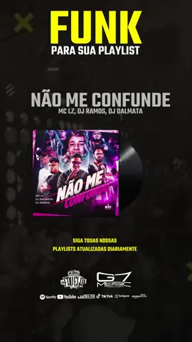 NOME DA MÚSICA: NÃO ME CONFUNDE - MC LZ, DJ RAMOS, DJ DALMATA 🔥🇧🇷#music  #spotify  #vaiprofyyy  #musica  #funkbrasil