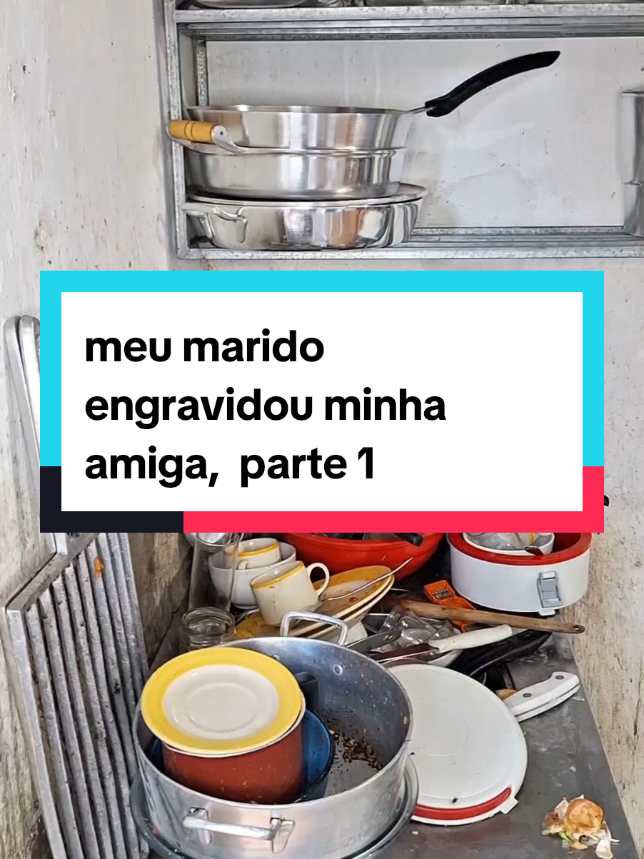 meu marido engravidou minha amiga,  parte 1