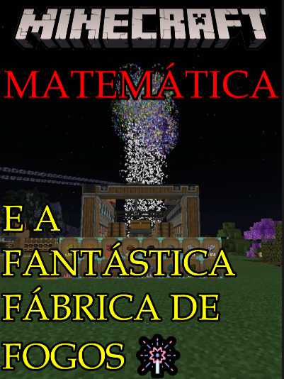 A Fantástica Fábrica de Fogos#Minecraft #matematica #create