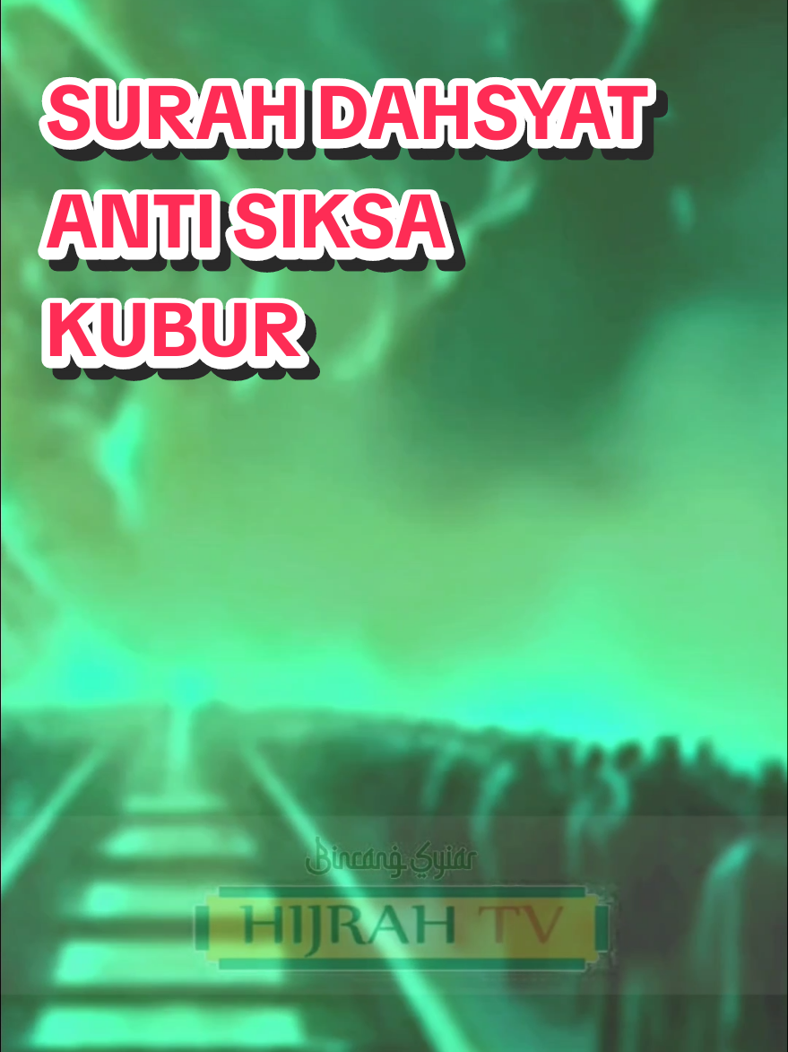 SURAH DAHSYAT ANTI SIKSA KUBUR #doa #ceritaislami #ceramah #motivasiislam #quotesislami 