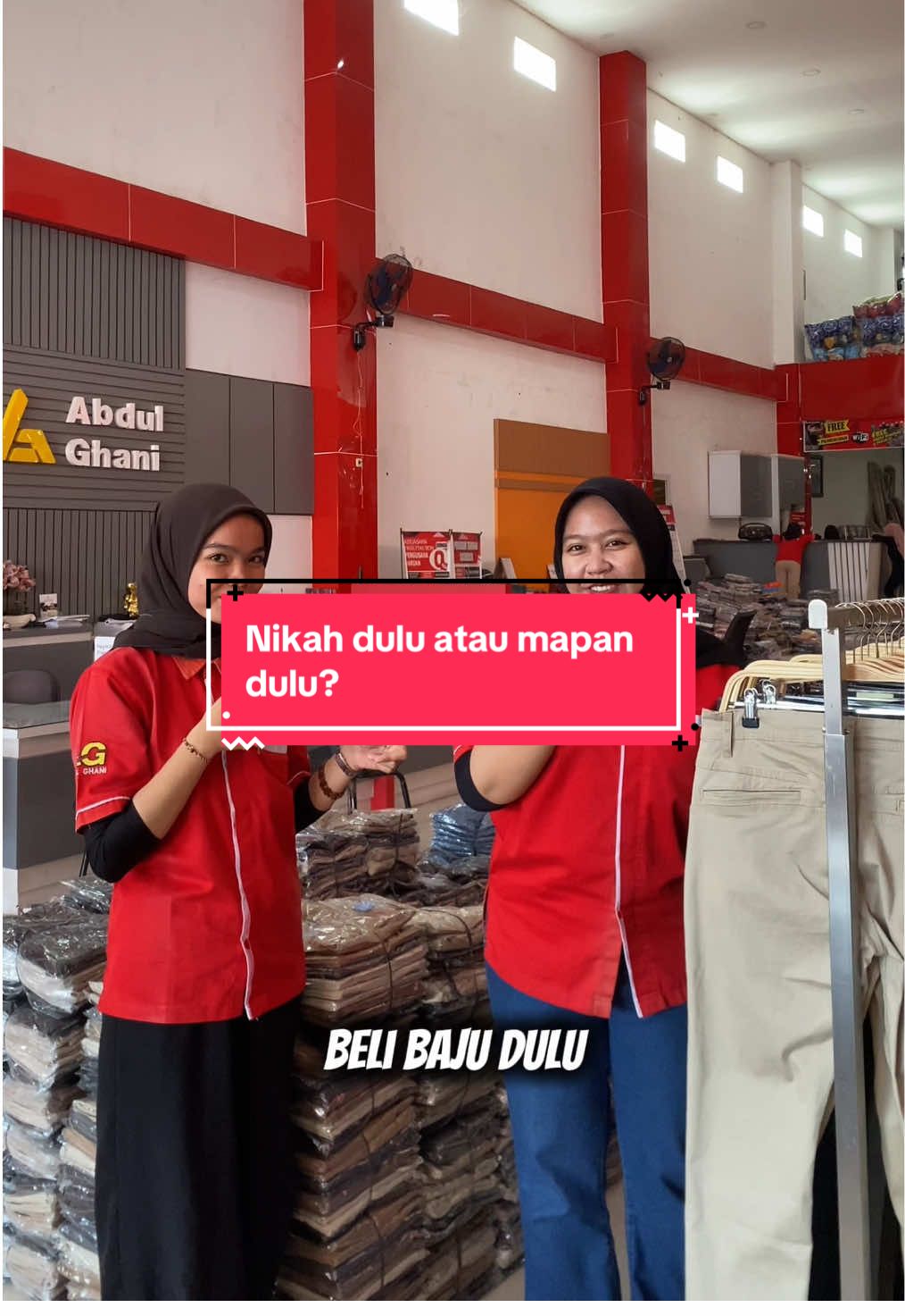 Nikah dulu atau mapan dulu? Beli baju dulu dong🤭🤣 ✨ Kelebihan Kami • Casback 2% sampai 3% dan tambhan hadiah lainnya • Stock ribuan lusin • Tersedia E - Katalog • Stock ribuan lusin • Retur tanpa potongan harga • Program & fasilitas menarik lainnya 📱 Sosial Media: • Facebook: Abdul Ghani Sandang • Instagram: @abdulghanigrosir • Tiktok: @abdulghanigrosir • WhatsApp:  6282211888692 🏬 Toko Abdul Ghani Sandang Jl. Raya Simpang 3 Cipinang, Majalengka 🕟 Jam Operasional: 07.30-16.30 WIB #abdulghanisandang #majalengkapride🏴‍☠️ #fashion #hargagrosir #fyp