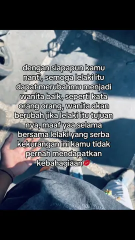 tidak ikhlas dengan yang lain namun dia terus terang bilang bahwa bersamaku tidak bahagia maaf yaa untuk segala kekurangan yang ada pada diriku#tuyjvsakithati 