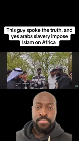 Look how this man spoke the truth and yeah Arab slavery impose Islam in many countries #foruyou #fyp 
