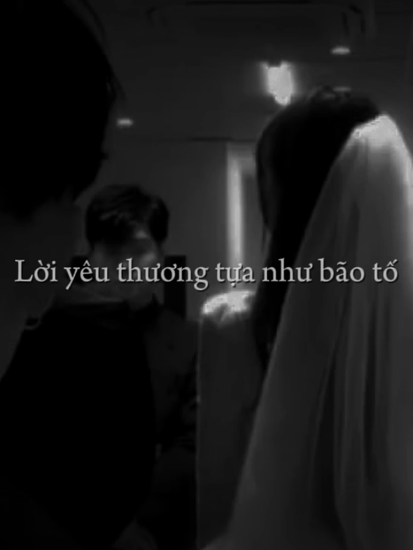 lời yêu thương tựa như bão tố.. #suy #buon #tamtrang #☺️ #xh 