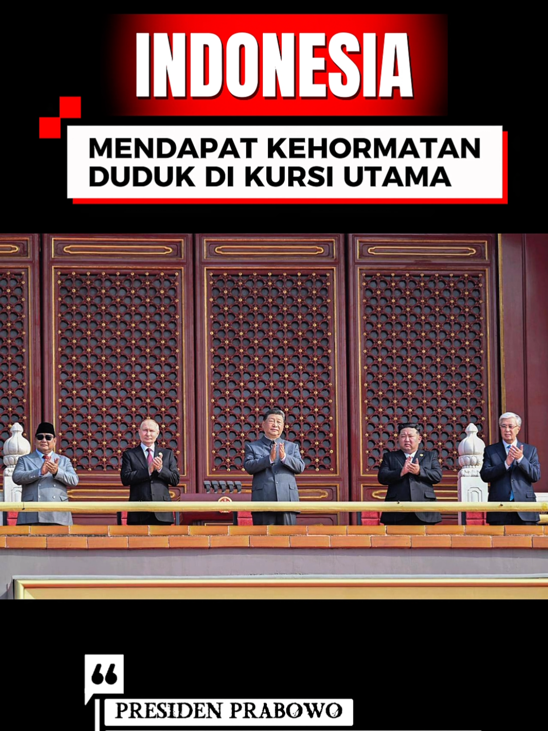 INDONESIA MENDAPAT KEHORMATAN KHUSUS DI CHINA #prabowo #xijinping #kimjongun #putin 