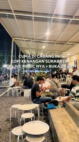 cabang Kopken di Surabaya yg ter-besar & ter-ruame seh ini! buka 24 jam + ada live musicnya jugaaa 👍 #fyp #kopikenangan #kulinersurabaya #cafesurabaya #exploresurabaya 