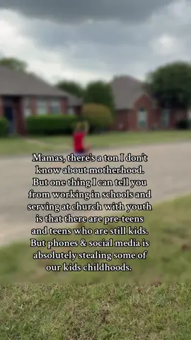 It just breaks my heart to see how childhood is ending so soon for so many kids. They are going to beg for it back one day. Make it last as long as possible. I promise it’s possible. It’s not the easy route. It’s not the route that makes your kid your best friend. They will probably be really mad that they aren’t “like their friends.” But maybe that’s the whole point. It could even make them respect you and thank you one day. 
