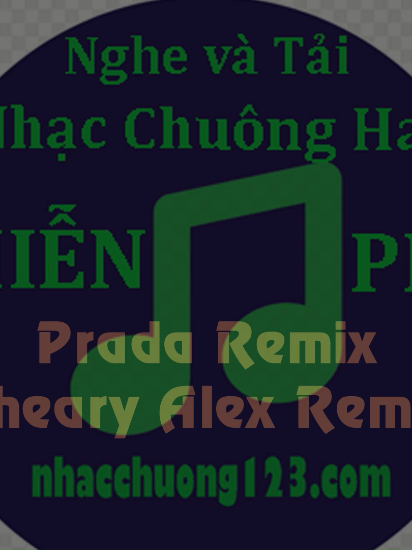 Nhạc Chuông Prada Remix - Theary Alex Remix