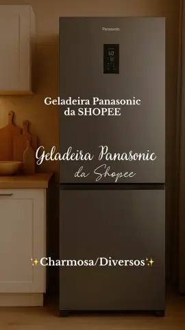 Geladeira Panasonic da Shopee(Digite EU QUERO que te envio o LINK) #geladeira #panasonic #enxoval #decoracao #casamento 