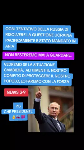 PUTIN : I TENTATIVI DELLA RUSSIA DI RISOLVERE PACIFICAMENTE, SONO STATI MANDATI IN ARIA #PUTIN #NEWS #RUSSIA #GUERRA #UCRAINA