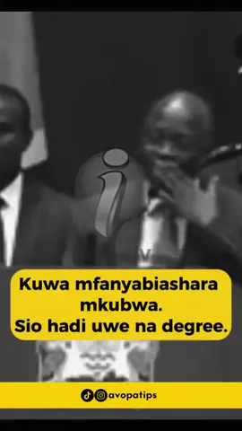 Kuwa mfanyabiashar mkubwa sio hadi uwe na degree. #avopa #elimu #maisha #biashara #mafanikio