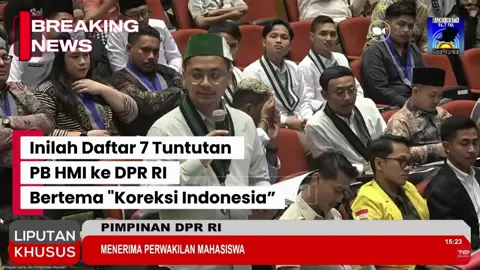 Inilah Daftar 7 Tuntutan PB HMI ke DPR RI Bertema “Koreksi Indonesia” Ketua Umum PB HMI, Bagas Kurniawan membeberkan 7 tuntutan ke DPR RI dengan tema Koreksi Indonesia saat menggelar audiensi dengan pimpinan DPR di Ruang Abdul Moeis, Kompleks Parlemen, Senayan, Jakarta Pusat, Rabu (3/9/2025). Salah satu tuntutannya yaitu elite partai politik maupun pimpinan DPR  agar berani mengambil sikap tegas terhadap wakil rakyat yang kinerjanya buruk dan hanya mengundang kontroversial. 