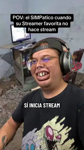 POV: el SIMPatico cuando su Streamer no inicia stream #humor #comedia #parodia #pov #streamer 