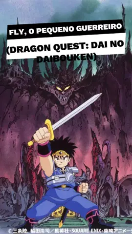 Relembre Fly, o Pequeno Guerreiro, o anime que trouxe a magia de Dragon Quest para a TV brasileira nos anos 90. ⚔️✨ Você se lembra dessa aventura? #FlyOPequenoGuerreiro #DragonQuest #AnimesClassicos #AnimesAnos90 #NostalgiaAnime