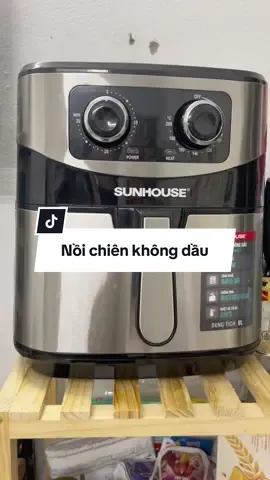 Nồi chiên không dầu sunhous #noichienkhongdau #noichienkhongdausunhouse #sunhouse #viral #xuhuong  @Gia Đình Cam Linh Nhi  @Gia Đình Cam Linh Nhi  @Gia Đình Cam Linh Nhi 