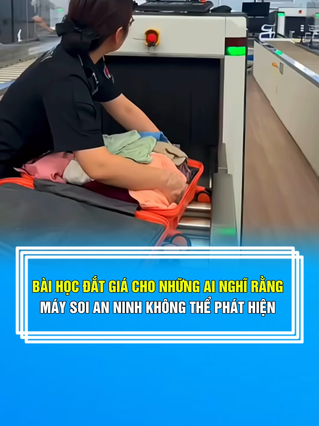 BÀI HỌC ĐẮT GIÁ CHO NHỮNG AI NGHĨ RẰNG MÁY SOI AN NINH KHÔNG THỂ PHÁT HIỆN #giaitri #viralvideos #vuinhon #haihuocvuinhon #haihuoc #videohaihuoc