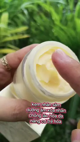 #xuhuong kem nhân sâm dưỡng ẩm xóa nhăn mờ thâm sạm  #kemnhansam #kemchonglaohoa @Tiệm Mẹ Sữa 🤗 @Tiệm Mẹ Sữa 🤗 @Tiệm Mẹ Sữa 🤗 